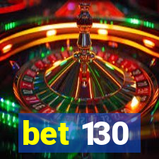 bet 130